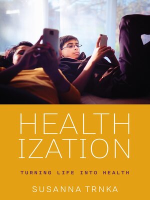 cover image of Healthization